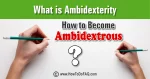 Ambidexterity and Becoming Ambidextrous