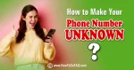 how to make your number unknown 1